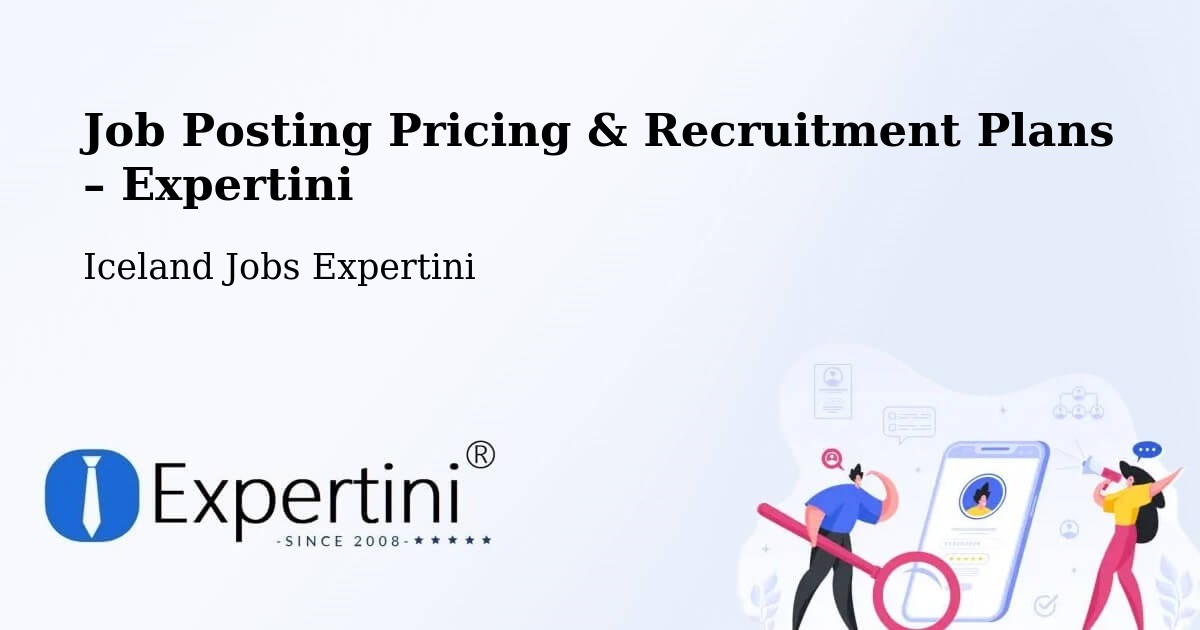 Job Posting Pricing & Recruitment Plans – Stykkishólmur - Stykkishólmur, Iceland Jobs Expertini